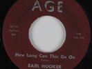 Jump Blues R&B 45 EARL HOOKER How Long Can This Go On AGE HEAR VG++