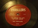 THE THRILLERS- Early Detroit R&B/Black Doo Wop 78-Im Going/Lessy Mae