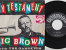 BIG BROWN & The GAMBLERS * My Testament * 1961 Jump BLUES R&B Rock'n'Roll 45