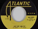 Jump Blues R&B 45 JOE TURNER Flip Flop and Fly ATLANTIC HEAR