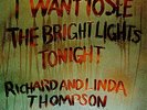 RICHARD & LINDA THOMPSON I Want To See The Bright Lights Tonight 1974 UK LP
