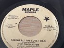 The Chosen Few- Taking All The Love I Can/ Birth Of A Playboy. Maple DEMO