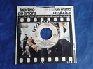 FABRIZIO DE ANDRE'  UN MATTO versione juke box CON FODERINA ORIGINALE FORATA