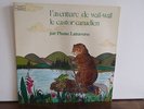 PLUME LATRAVERSE AVENTURE DE WAÏ-WAÏ LE CASTOR CANADIEN RARE FOLK  QUEBEC LP