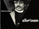 TAKESHI INOMATA / STOP' OVER JAPAN AUDIOPHILE LP