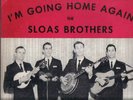 RARE THE SLOAS BROTHERS I'm going home again Bluegrass gospel REM RECORDS LP1023