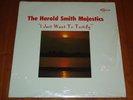 THE HAROLD SMITH MAJESTICS - I JUST WANT TO TESTIFY -  1974 SEALED LP