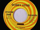 rare Soul 45 BOBBY HEBB evil woman CRYSTAL BALL Hear