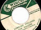 WINCOX KILLER SKA 45 THE WAILERS LONESOME FEELINGS/THERE SHE GOES ?