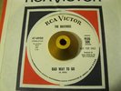 Garage/Psych 45 The Bruthers - Bad Way To Go/Bad Love RCA VICTOR DJ WL NM Rare
