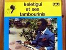 KELETIGUI ET SES TAMBOURINIS LP SYLIPHONE CONAKRY GUINEA * Mp3