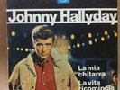 JOHNNY HALLYDAY - LA MIA CHITARRA / LA VITA RICOMINCIA - ORIGINAL PHILIPS RARE