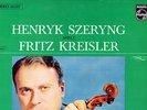 SZERYNG & REINER - VIOLIN WORKS BY FRITZ KREISLER - PHILIPS STEREO
