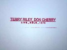TERRY RILEY + don cherry LIVE KOLN 1975 ltd LP mint NEW unplayed SCARCE +killer