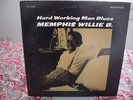NM ORIG - MEMPHIS WILLIE B - HARD WORKING MAN BLUES - BLUESVILLE