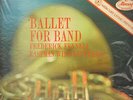 BALLET FOR BAND - Eastman Wind Ensemble - Mercury SR-90256 - Living Presence