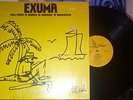 EXUMA 'FROM AFRICA TO AMERICA TO JUNKANOO TO ARMAGEDDON' PRIVATE BAHAMA FUNK '76