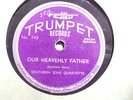 SOUTHERN SONS QUARTETTE I Can't Feel At Home Anymore/Our Heavenly Father TRUMPET
