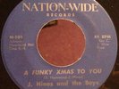 J. Hines and His Boys 45 A Funky Xmas To You / Funky Funk Part 2 Nationwide HEAR