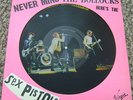 NEVER MIND THE BOLLOCKS HERE'S THE SEX PISTOLS PICTURE DISC VINYL LP.