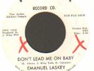 RARE NORTHERN SOUL  EMANUEL LASKEY    DON'T LEAD ME ON BABY     THELMA