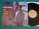 Tom Shaw ... Blind Lemon's Buddy --- Blue Goose 2008 (US 1972)