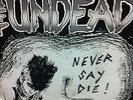 The Undead - Never Say Die - Single