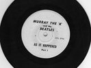 THE BEATLES & MURRAY THE K AS IT HAPPENED WITH ORIGINAL PICTURE SLEEVE RARE LOOK