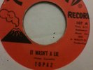 Topaz - It Wasnt A Lie / Toxsan - VG+