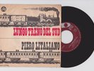 Piro Ciampi - Piero Litaliano - Lungo treno del sud - Non siamo tutti eroi