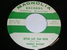 TOMMY BISHOP Better late than never MAGNOLIA 1013 Vicksburg,Miss Teen Rockabilly