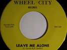 BIG BLUES CARSON WHEEL CITY 516 LEAVE ME ALONE 45 RPM $