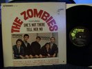 THE ZOMBIES - FEATURING SHE'S NOT THERE/TELL HER NO EX/VG+ COND.