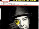 MICHEL MAGNE LE MONOCLE RIT JAUNE. Jazz, invenzione, genialità. EP. Francia.1964