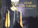 DAME EVA TURNER A LIFE ON THE HIGH Cs LINDA ESTHER GRAY