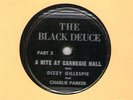 78 RPM Dizzy Gillespie, Charlie Parker Carnegie Hall The Black Deuce 3/4 in EE-