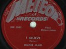Hear Blues 78 rpm ELMORE JAMES I Believe METEOR 5000