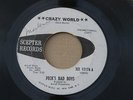 PECK'S BAD BOYS CRAZY WORLD SCEPTER orig US GARAGE PUNK 7