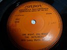 THE SKYLINERS..ONE NIGHT,ONE NIGHT.. UK (DEMO) IST ISSUE LONDON  LABEL