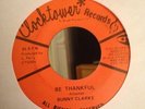 Bunny Clarke - Be Thankful