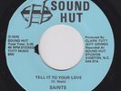 Sweet Soul 45 - Saints - Tell It To Your Love - Sound Hut - mp3 - rare
