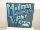 MADMAN ACROSS THE WATER, ELTON JOHN LP 93120