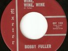 BOBBY FULLER ORIGINAL 45 RPM - (RARE) 