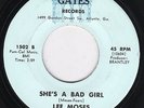 NORTHERN SOUL45-LEE MOSES-SHE'S A BAD GIRL on GATES