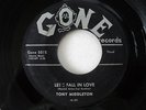 DOO WOP 45 Tony Middleton - Let's Fall In Love / Say Yeah   Gone 5015 HEAR IT