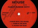 Farley Funkin Keith - Funkin With The Drums - HOUSE ORIGINAL PRESSING - RARE