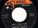 PANCHO VILLA & THE BANDITS - AIN'T THAT BAD - SYMBOL - NORTHERN SOUL