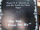 PASTOR T.L.BARRETT - DO NOT PASS ME BY LP ORIGINAL US