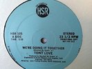 TONY LOVE - we're doing it together - HSR - rare modern soul boogie