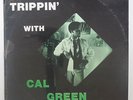 Cal Green - Trippin' With Cal Green LP - Mutt & Jeff - SEALED